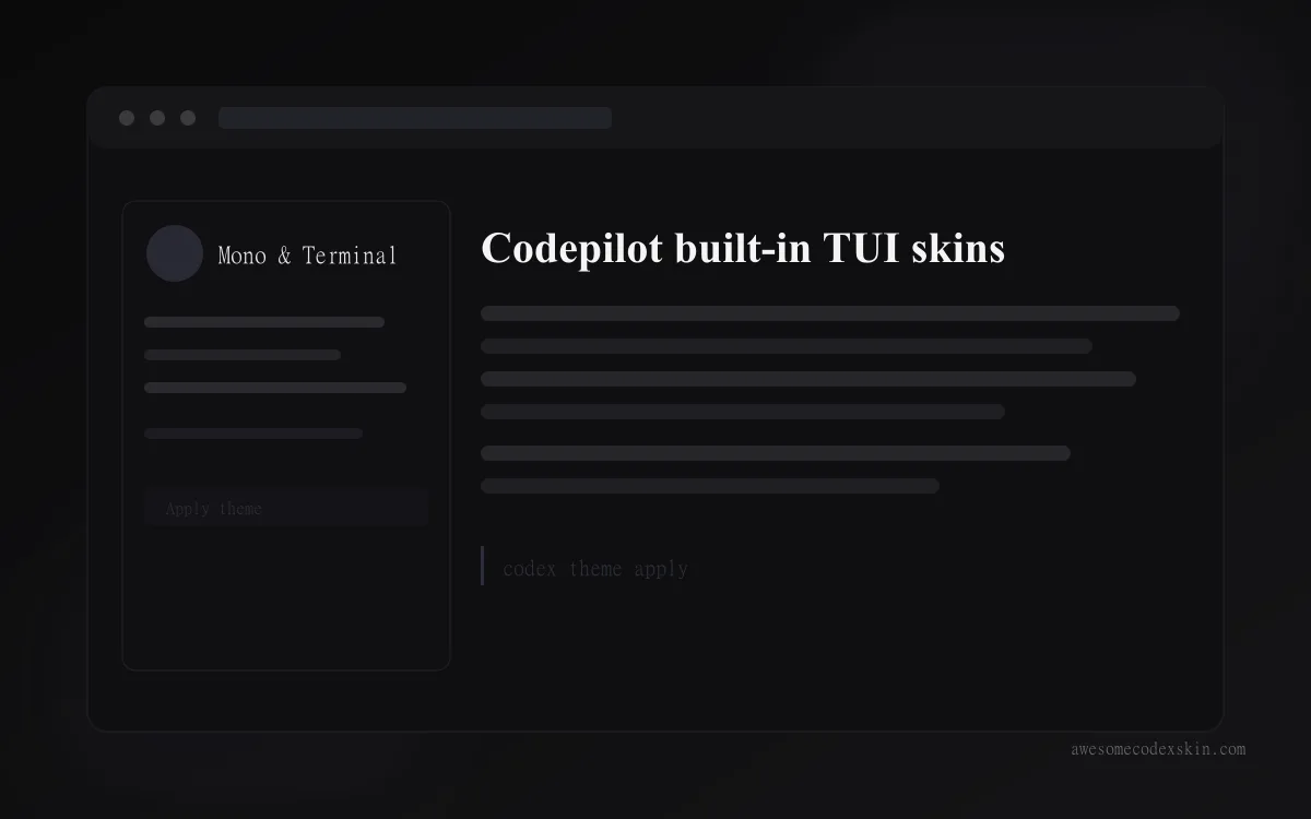 Codepilot built-in TUI skins preview